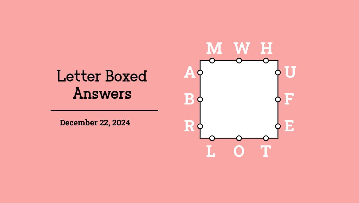 NYT Letter Boxed answers December 22, 2024