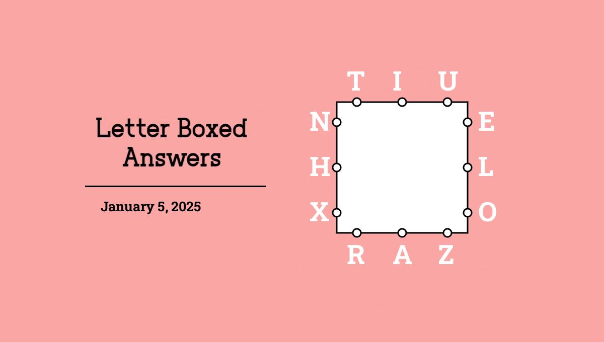 NYT Letter Boxed answers January 5, 2025