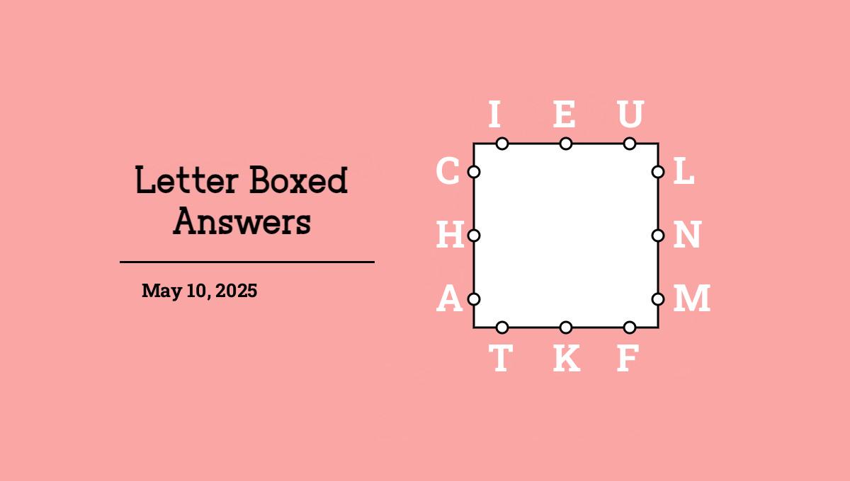 May 10, 2025 answers