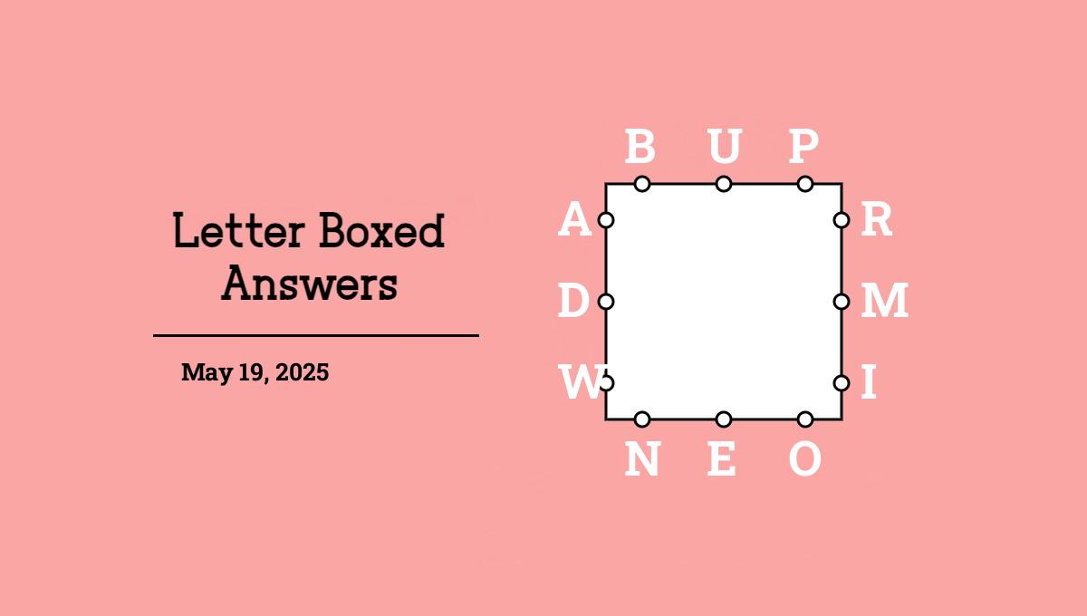 May 19, 2025 answers