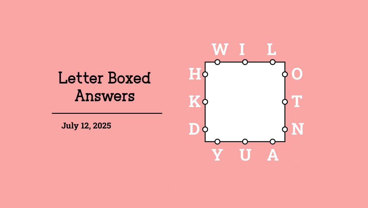 NYT Letter Boxed answers July 12, 2025