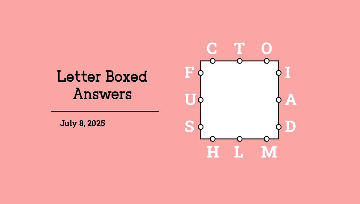 July 8, 2025 answers